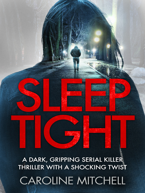 Title details for Sleep Tight by Caroline Mitchell - Available